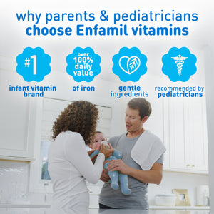 why parents & pediatricians choose Enfamil vitamins: #1 infant vitamin brand, 100% daily value of iron, gentle ingredients, recommended by pediatricians