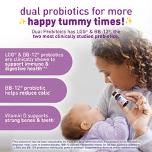 Dual probiotics for more happy tummy times! Has LGG & BB-12, the two most clinically studied probiotics