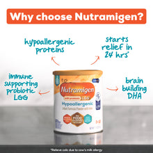 Why choose Nutramigen? Immune supporting probiotic LGG, hypoallergenic proteins, starts colic relief in 24hs due to cow's milk allergy and has brain building DHA.